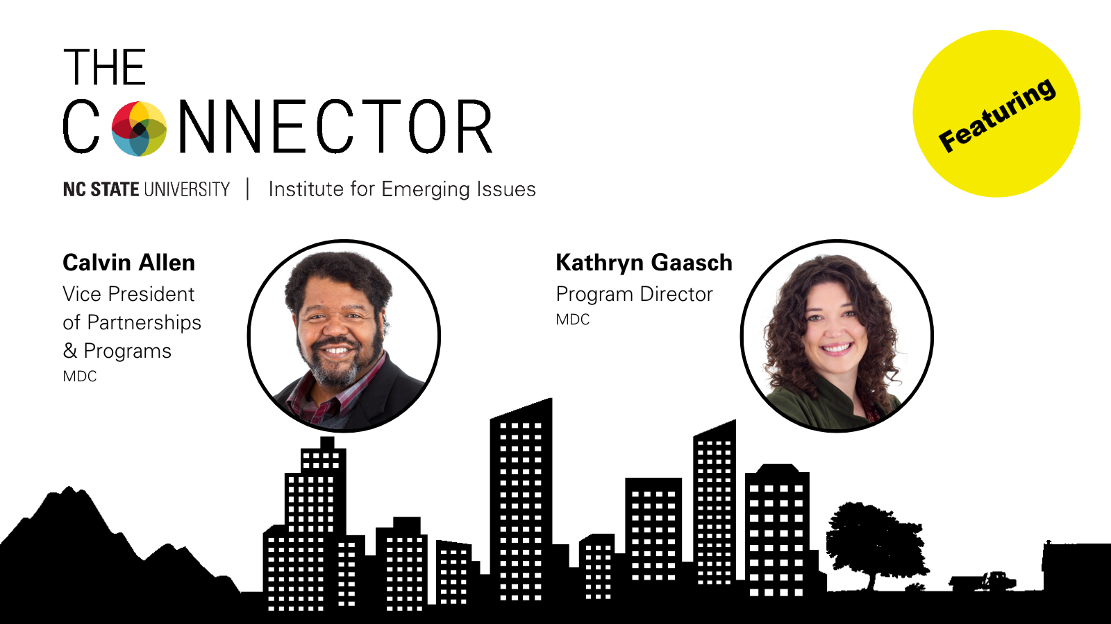Graphic for The Connector Podcast. Episode 21: Navigating Conflict at the Holidays. Guests: MDC Vice President of Partnerships and Program Calvin Allen, MDC Program Director Kathryn Gaasch