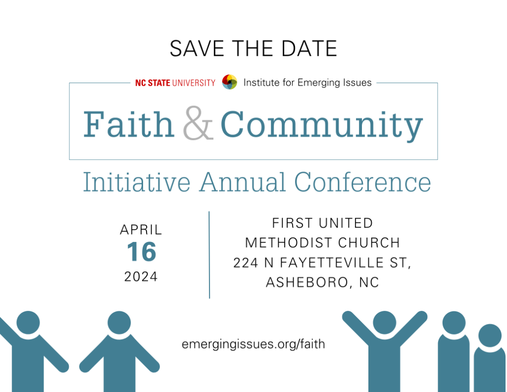 Save the date for the Faith and Community annual conference on April 16, 2024 in Asheboro, NC