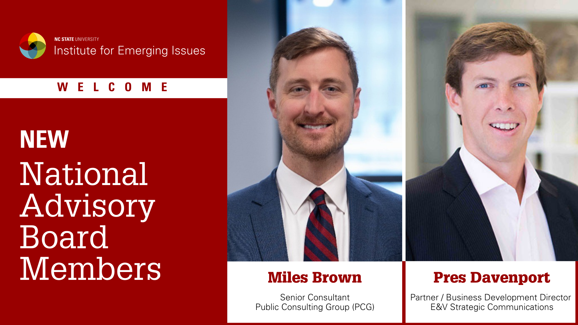 Close ups of IEI National Advisory Board members Miles Brown and Pres Davenport; text reads “Welcome, New National Advisory Board Members.”